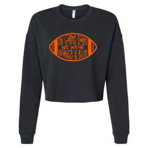 On Game Days We Wear Orange & Blue Cropped Pullover Crew