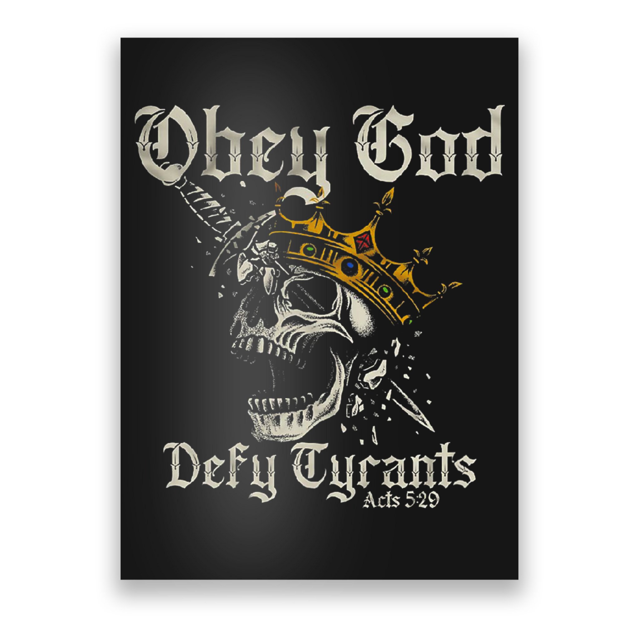 Obey God Defy Tyrants Skull Poster