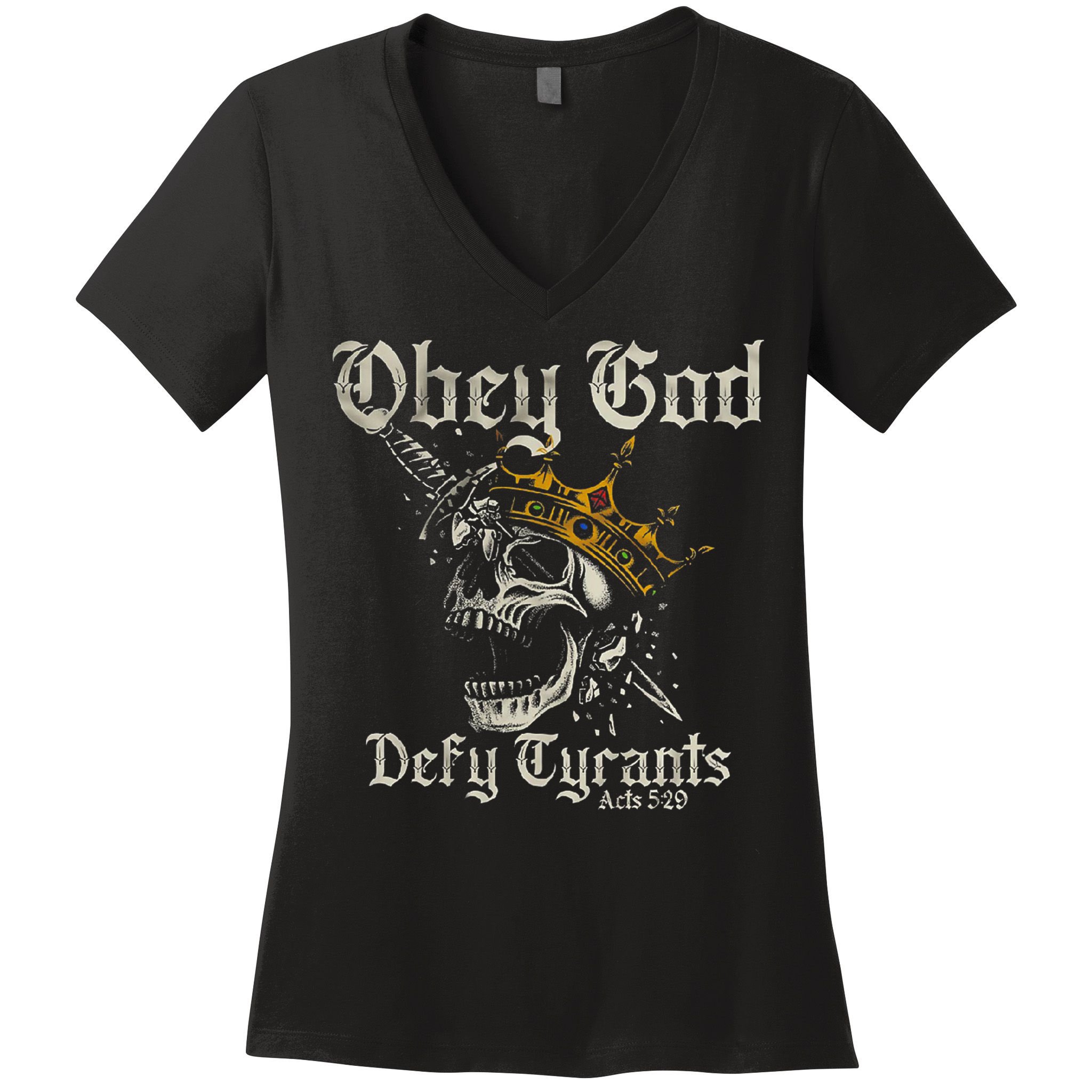 Obey God Defy Tyrants Skull Women's V-Neck T-Shirt