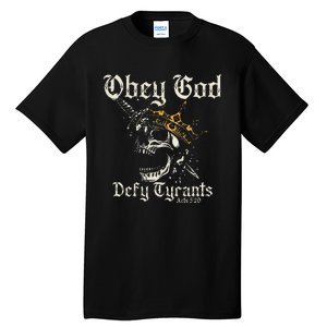 Obey God Defy Tyrants Skull Tall T-Shirt