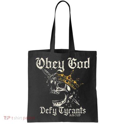 Obey God Defy Tyrants Skull Bag