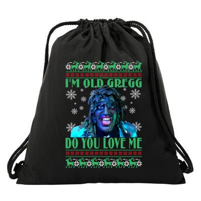 Old Gregg Do You Love Me Ugly Christmas Old Gregg Ugly Christmas Drawstring Bag
