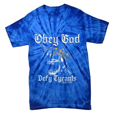 Obey God Defy Tyrants Skull Tie-Dye T-Shirt