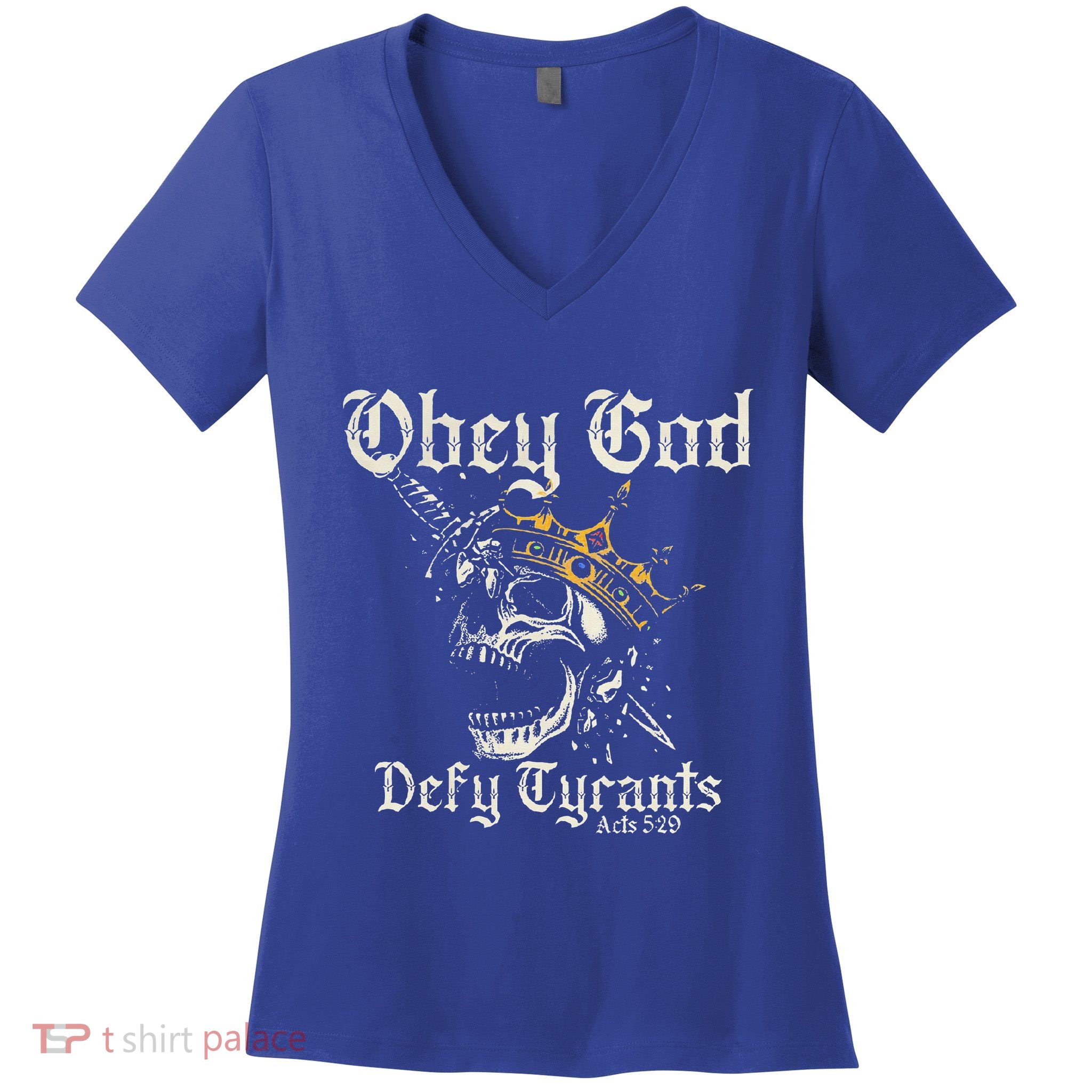 Obey God Defy Tyrants Skull Women's V-Neck T-Shirt