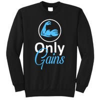 Only Gains Funny Gym Fitness Workout Bodybuilding Lifting Sweatshirt