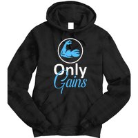 Only Gains Funny Gym Fitness Workout Bodybuilding Lifting Tie Dye Hoodie