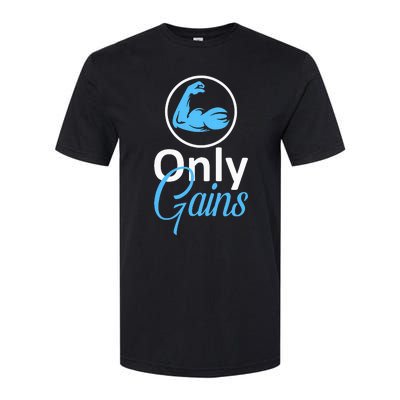 Only Gains Funny Gym Fitness Workout Bodybuilding Lifting Softstyle® CVC T-Shirt