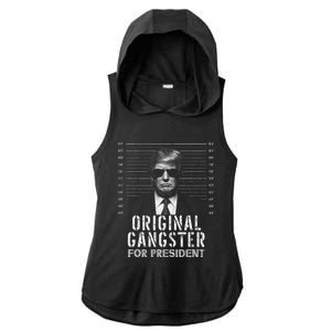 Original Gangster For President Donald Trump Mugshot Ladies PosiCharge Tri-Blend Wicking Draft Hoodie Tank