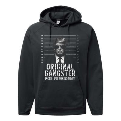 Original Gangster For President Donald Trump Mugshot Performance Fleece Hoodie