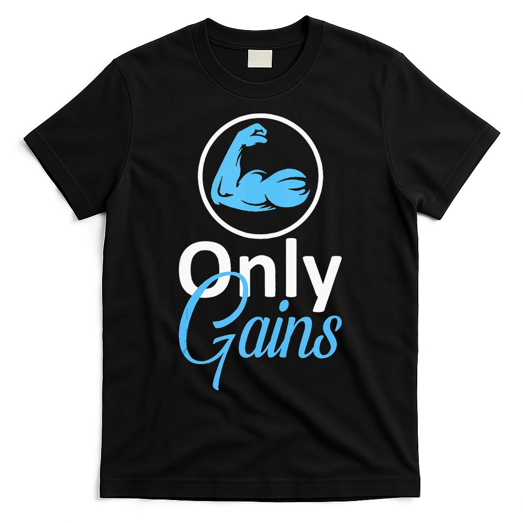 Only Gains Funny Gym Fitness Workout Parody T-Shirt