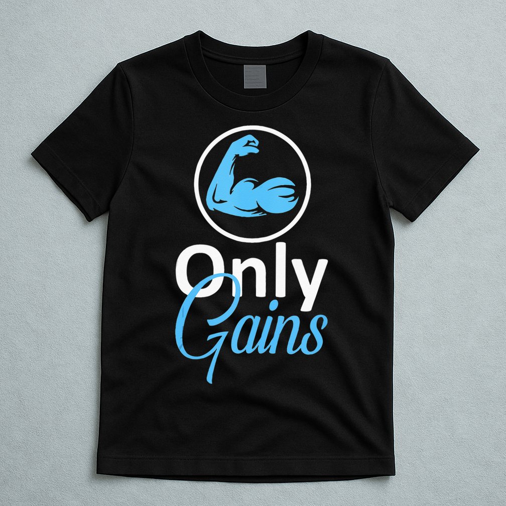 Only Gains Funny Gym Fitness Workout Parody T-Shirt