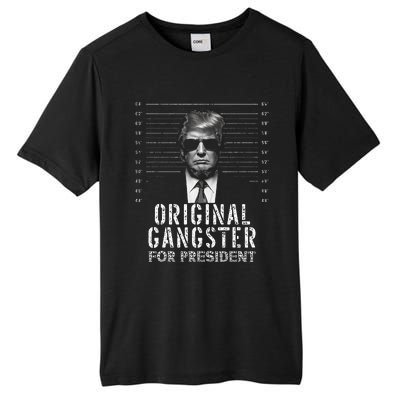 Original Gangster For President Donald Trump Mugshot Tall Fusion ChromaSoft Performance T-Shirt