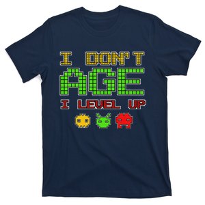 Old Gamer Gaming I Don't Age I Level Up T-Shirt