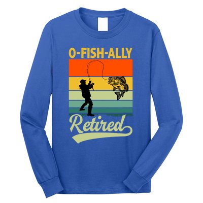 Ofunny Giftfishfunny Giftally Retired Funny Fishing Retirement Vintage Cool Gift Long Sleeve Shirt