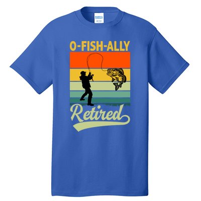 Ofunny Giftfishfunny Giftally Retired Funny Fishing Retirement Vintage Cool Gift Tall T-Shirt