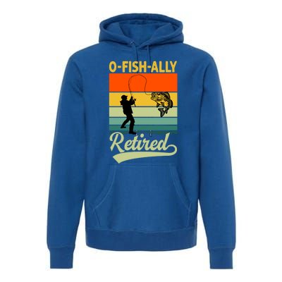 Ofunny Giftfishfunny Giftally Retired Funny Fishing Retirement Vintage Cool Gift Premium Hoodie