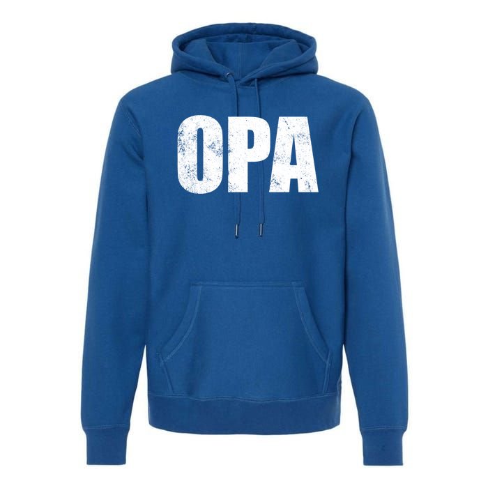 Opa Ger Grandfather FatherS Day Gift Grandpa Opa Gift Premium Hoodie