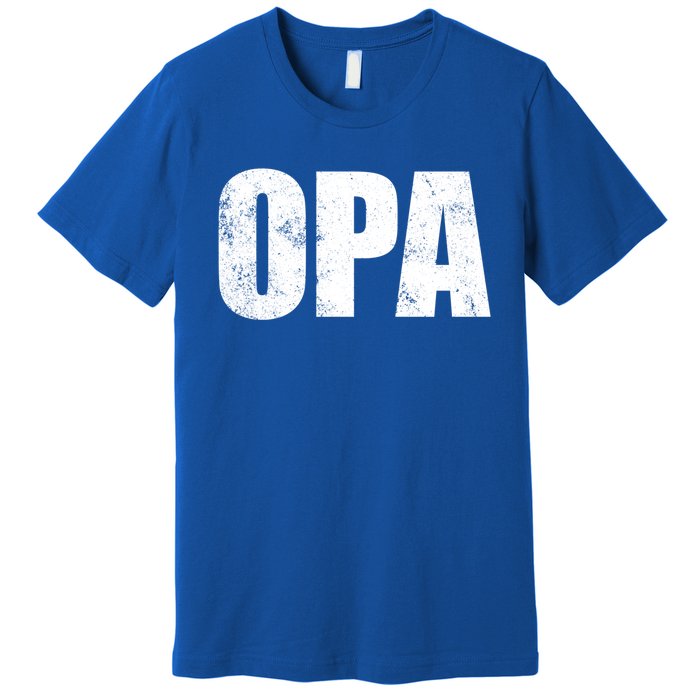 Opa Ger Grandfather FatherS Day Gift Grandpa Opa Gift Premium T-Shirt