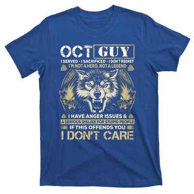 October Guy I Served I Sacrificed I Don't Regret Gift T-Shirt