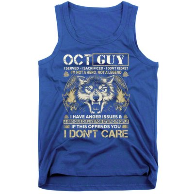 October Guy I Served I Sacrificed I Don't Regret Gift Tank Top