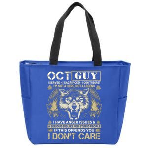 October Guy I Served I Sacrificed I Don't Regret Gift Zip Tote Bag