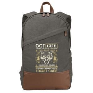 October Guy I Served I Sacrificed I Don't Regret Gift Cotton Canvas Backpack