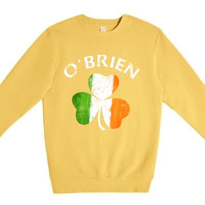 Obrien Gift Irish Family Name St Patricks Day Great Gift Premium Crewneck Sweatshirt