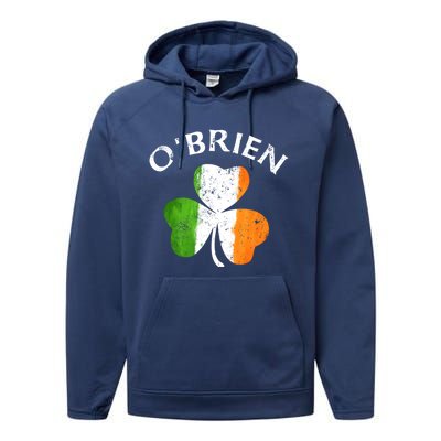 Obrien Gift Irish Family Name St Patricks Day Great Gift Performance Fleece Hoodie