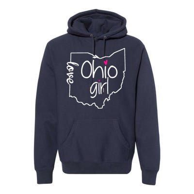 Ohio Girl I Love Ohio Home Premium Hoodie