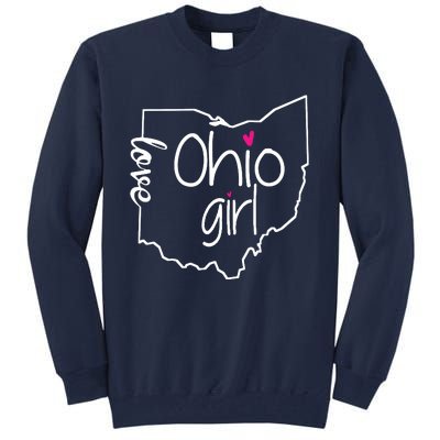 Ohio Girl I Love Ohio Home Tall Sweatshirt