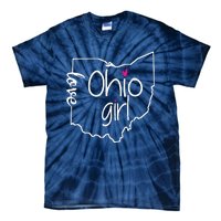 Ohio Girl I Love Ohio Home Tie-Dye T-Shirt