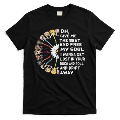 Oh Give Me The Beat And Free My Soul Hippie Love T-Shirt