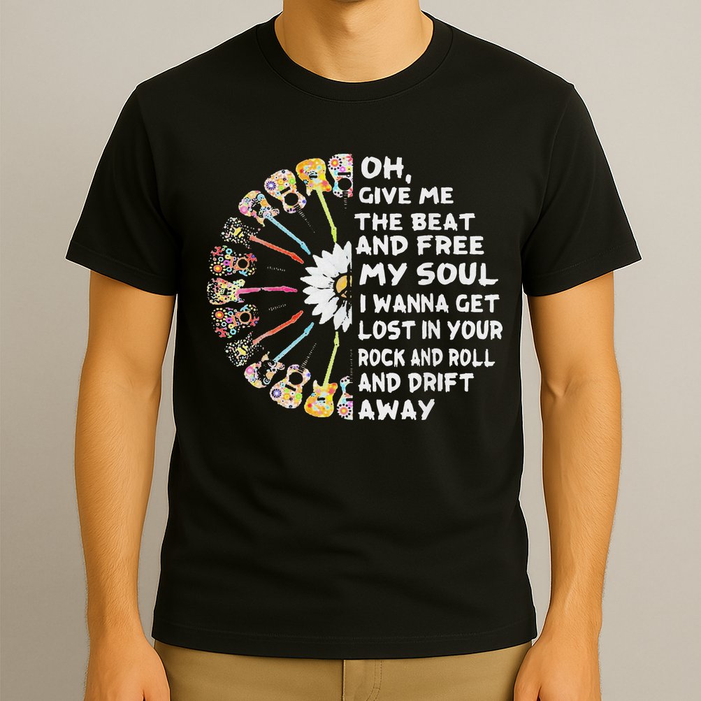 Oh Give Me The Beat And Free My Soul Hippie Love T-Shirt