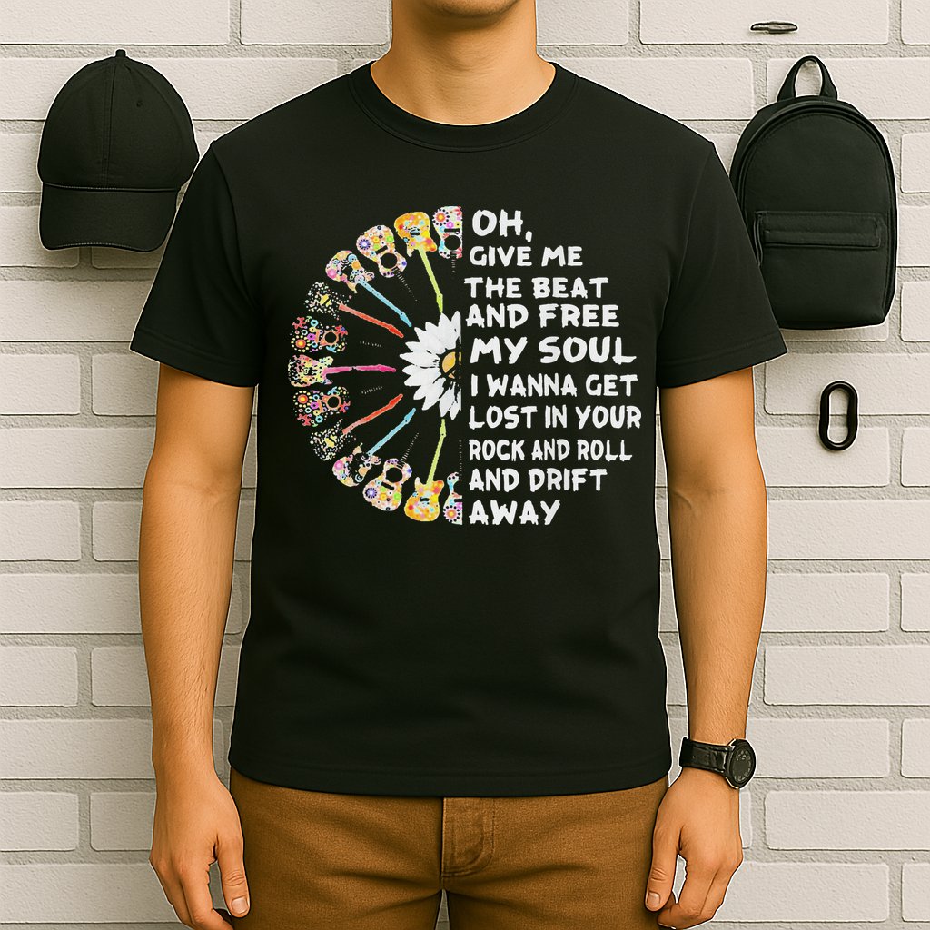 Oh Give Me The Beat And Free My Soul Hippie Love T-Shirt