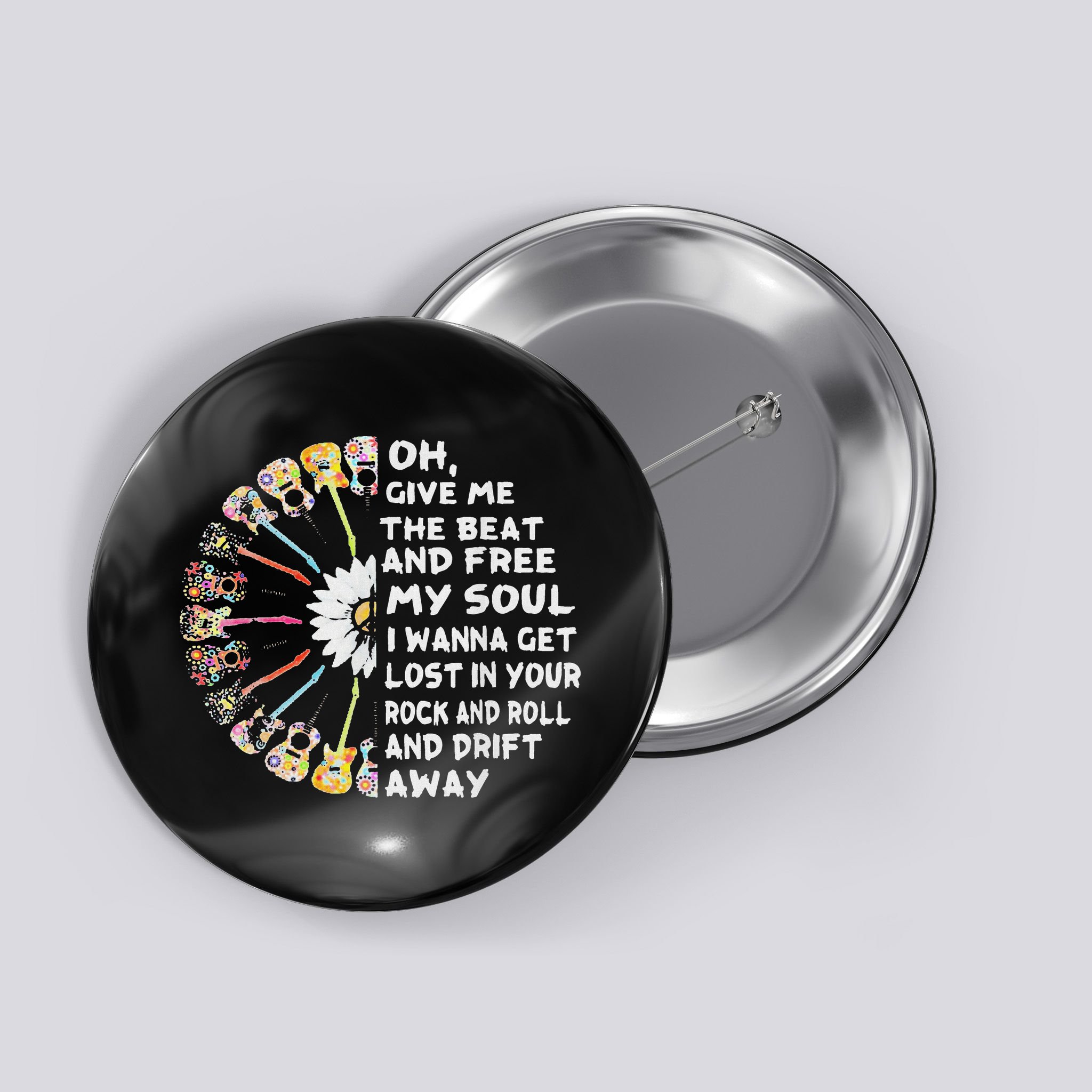 Oh Give Me The Beat And Free My Soul Hippie Love Button