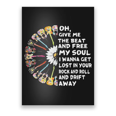 Oh Give Me The Beat And Free My Soul Hippie Love Poster