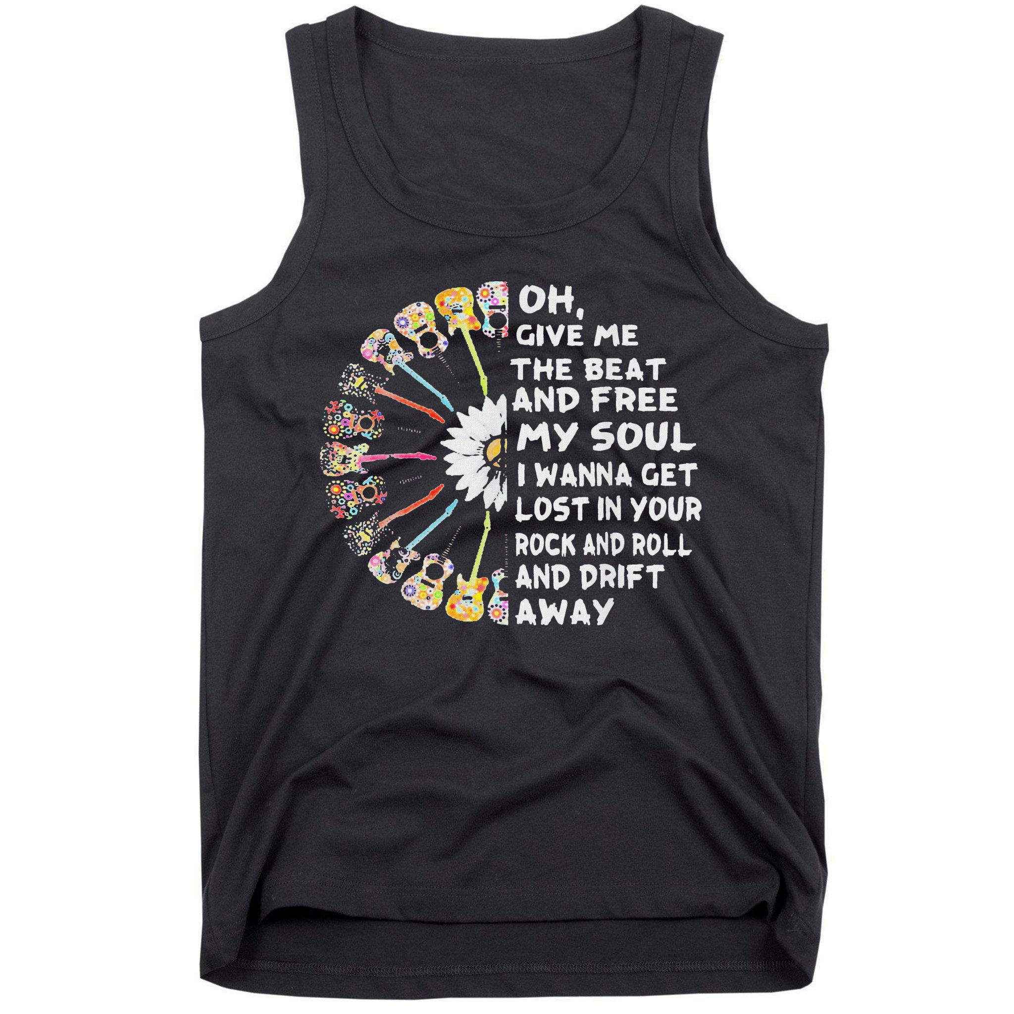 Oh Give Me The Beat And Free My Soul Hippie Love Tank Top
