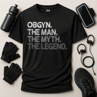 Obgyn Gynecologist Ob Gyn Man The Myth Legend Gift Cooling Performance Crew T-Shirt