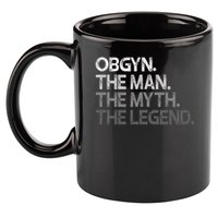 Obgyn Gynecologist Ob Gyn Man The Myth Legend Gift 11oz C Handle Ceramic Mug