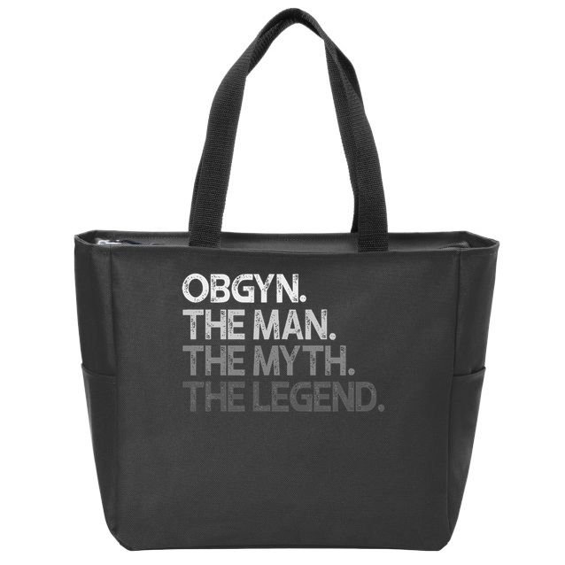 Obgyn Gynecologist Ob Gyn Man The Myth Legend Gift Zip Tote Bag