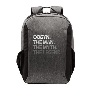 Obgyn Gynecologist Ob Gyn Man The Myth Legend Gift Vector Backpack