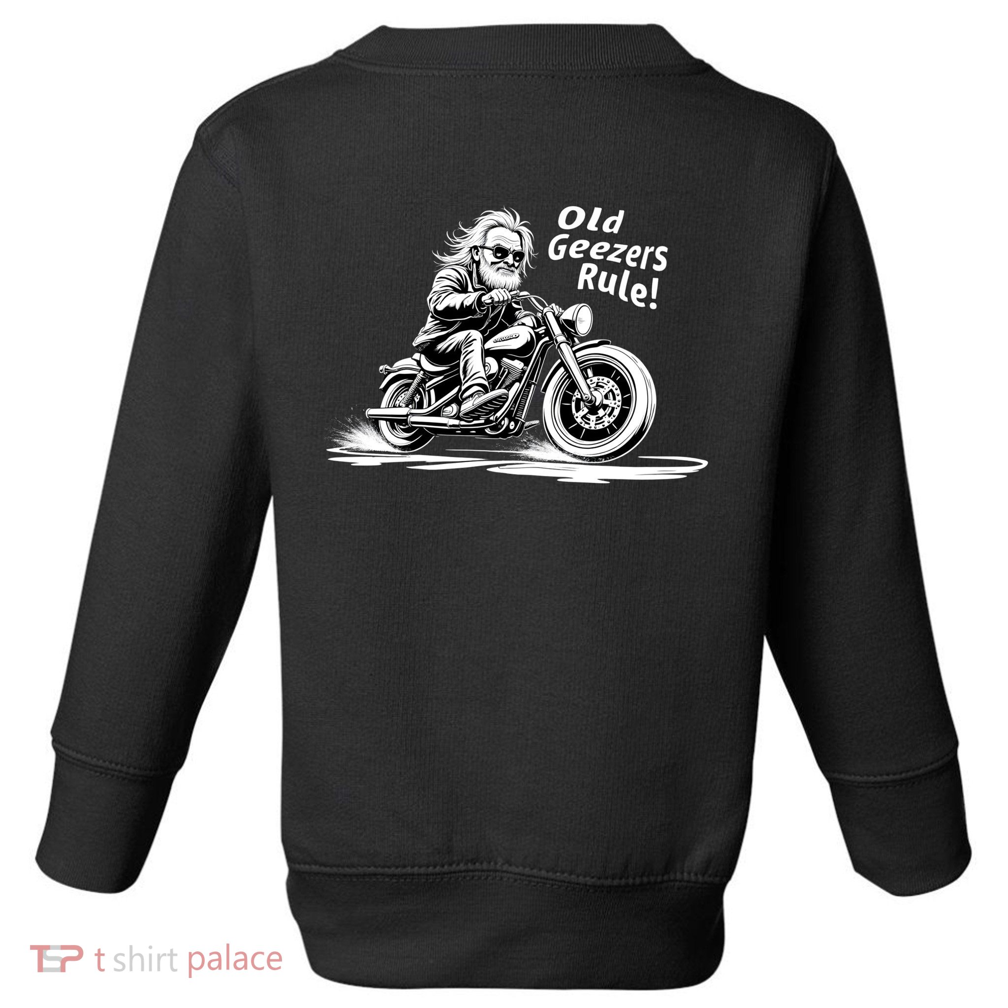 Old Geezers Rule! Toddler Sweatshirt