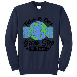 One Green Step At A Time Tall Sweatshirt