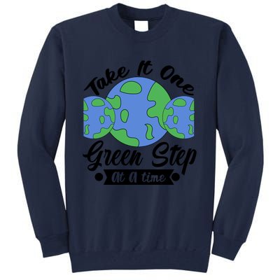 One Green Step At A Time Tall Sweatshirt