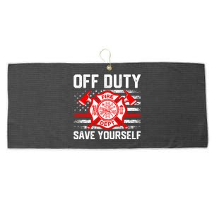 Offfunny Giftduty Save Yourself Firefighter Fire American Usa Flag Great Gift Large Microfiber Waffle Golf Towel