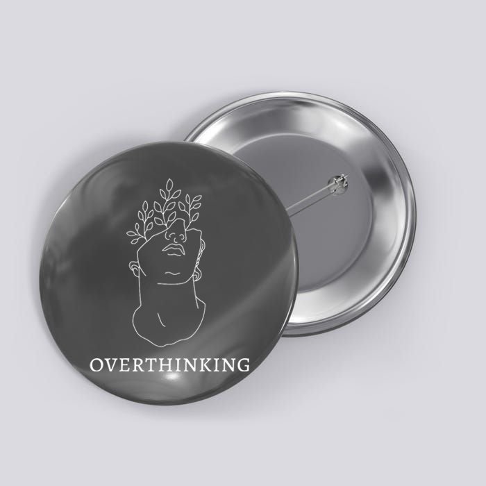 Overthinking Greek Statue Dark Academia Button