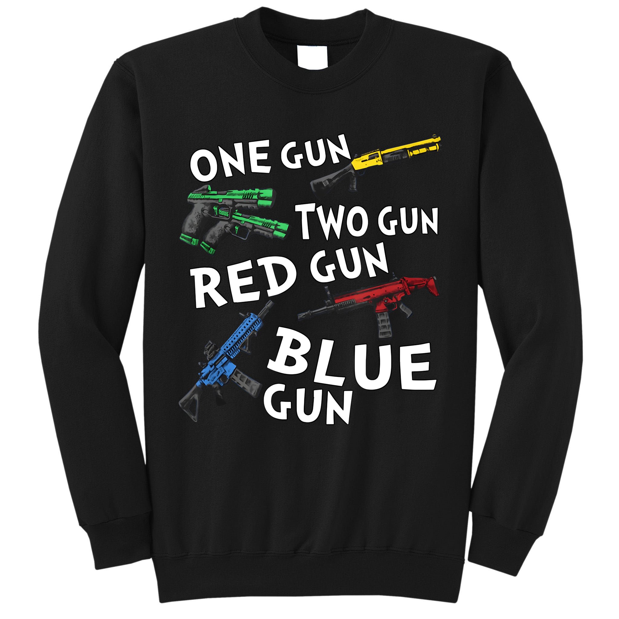 One Gun Two Gun Red Gun Blue Gun Tall Sweatshirt