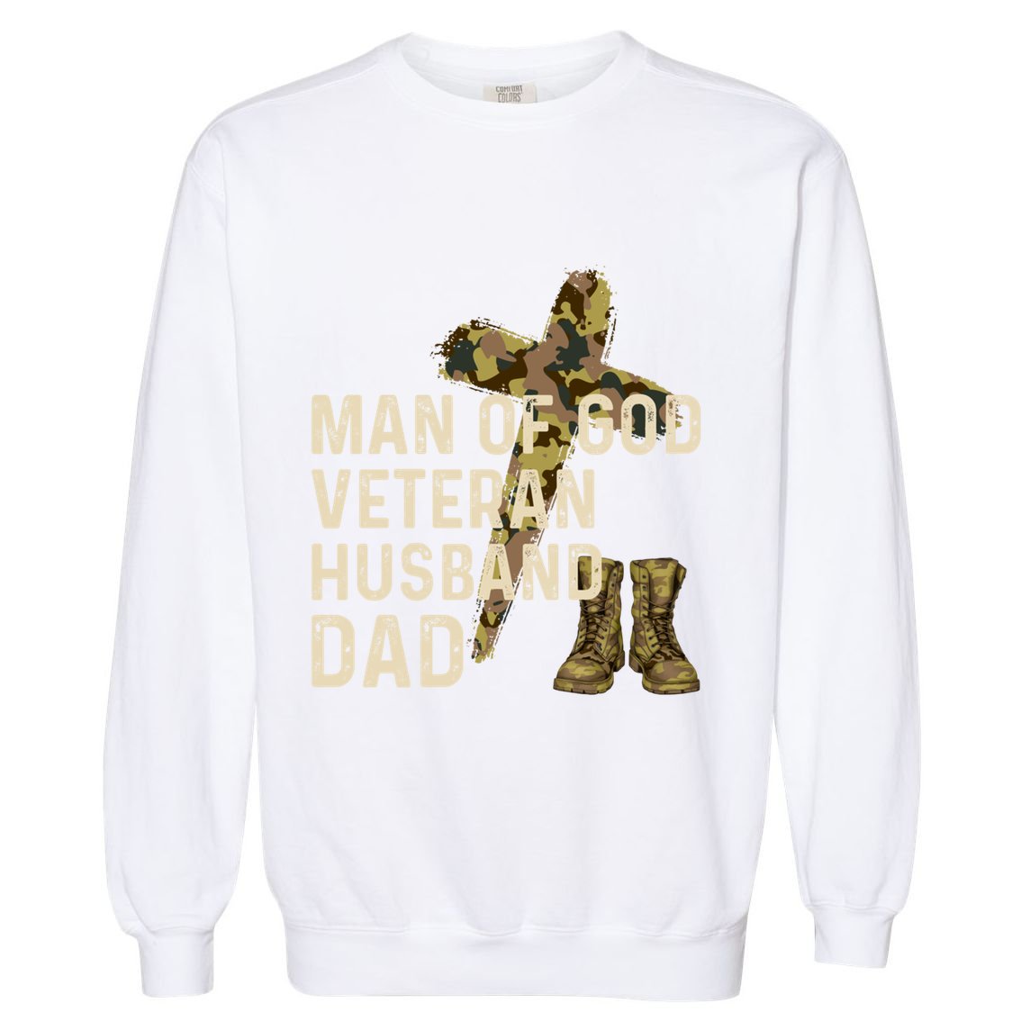 Of God Veteran Husband Dad Christian Jesus Camouflage Gift Garment-Dyed Sweatshirt