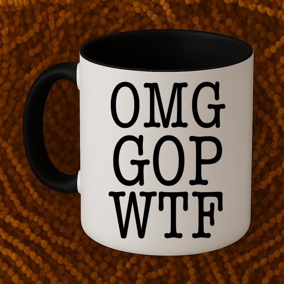 OMG GOP WTF Anti Trump No More Republican Party Mug