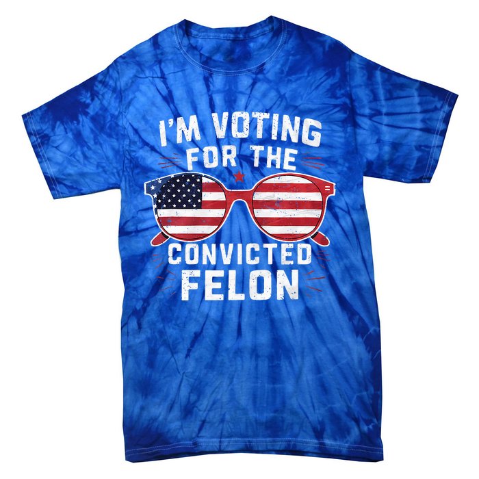 Only Gen X Im Voting For The Convicted Felon Tie-Dye T-Shirt